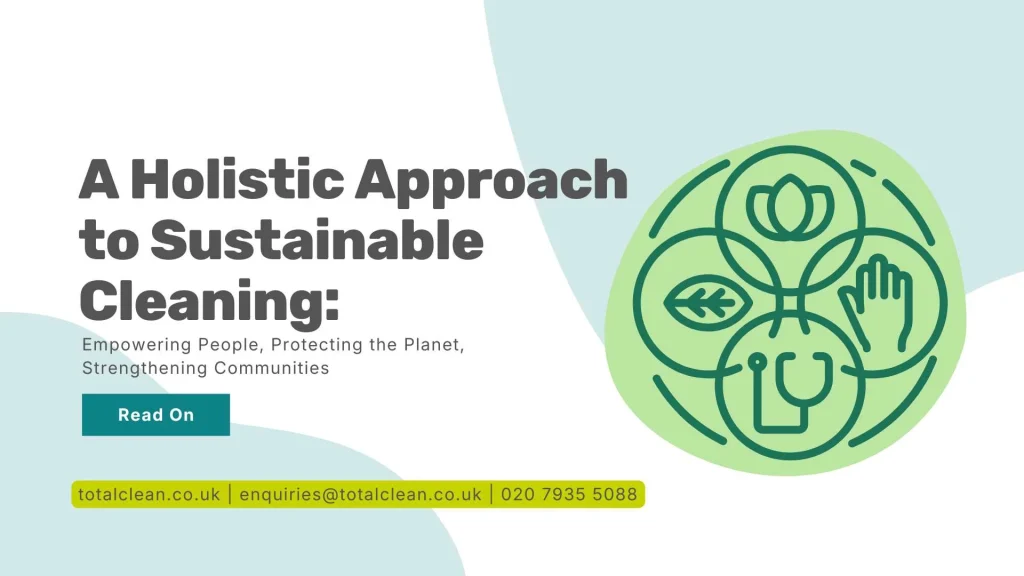 A Holistic Approach to Sustainable Cleaning