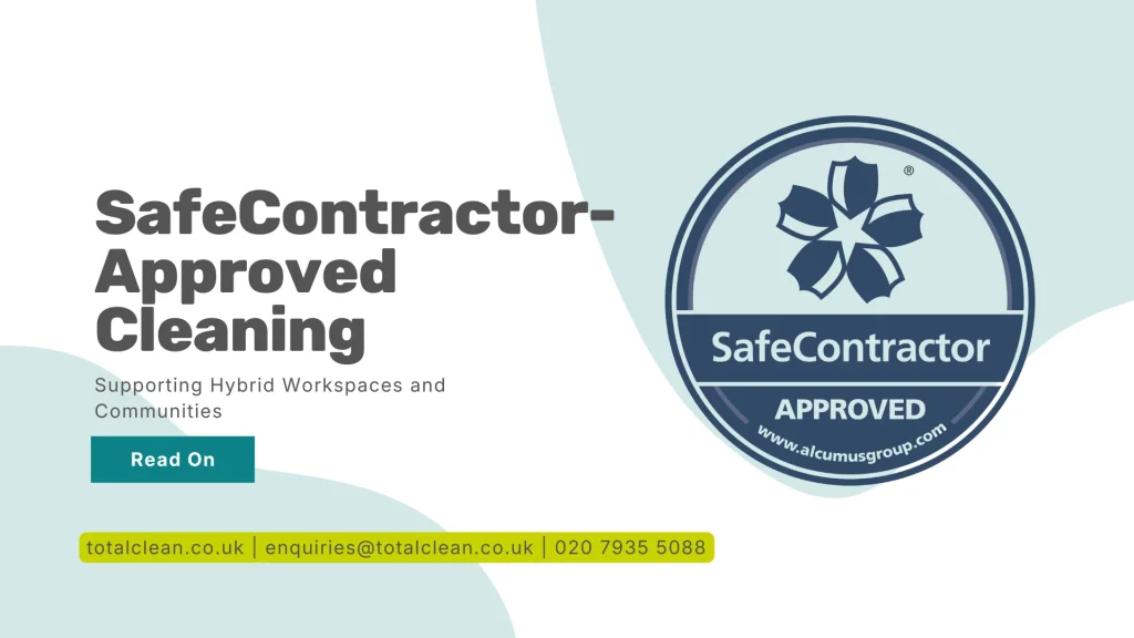 SafeContractor-Approved Cleaning: Supporting Hybrid Workspaces and Communities