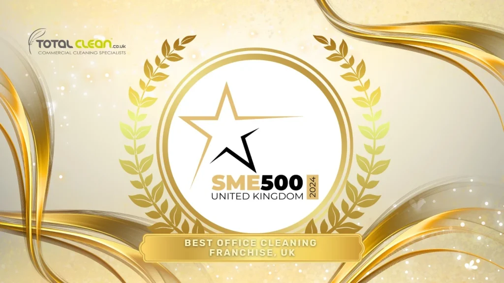 Total Clean Franchise Honoured with SME 500 Global Award for Best Office Cleaning Franchise UK 2025